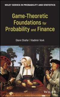 確率と金融のゲーム理論的基礎（第２版）<br>Game-Theoretic Foundations for Probability and Finance (Wiley Series in Probability and Statistics)