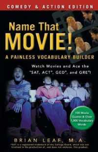 Name That Movie! a Painless Vocabulary Builder : Comedy & Action Edition: Watch Movies and Ace the SAT, ACT, GED and GRE!