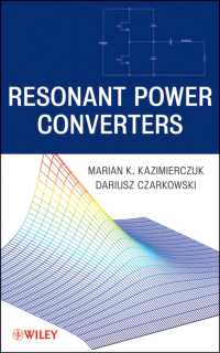 共振型電力変換器（第２版）<br>Resonant Power Converters （2ND）
