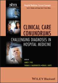 Clinical Care Conundrums : Challenging Diagnoses in Hospital Medicine (Hospital Medicine: Current Concepts) （1ST）