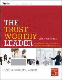 The Trustworthy Leader : A Training Program for Building and Conveying Leadership Trust Self-assessment