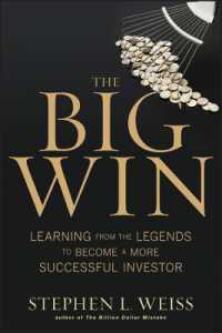 伝説的投資家に学ぶ成功法<br>The Big Win : Learning from the Legends to Become a More Successful Investor