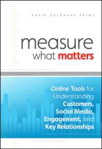 顧客を理解するためのオンライン・ツール<br>Measure What Matters : Online Tools for Understanding Customers, Social Media, Engagement, and Key Relationships