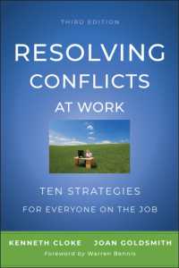 仕事における衝突の解決法（第３版）<br>Resolving Conflicts at Work : Ten Strategies for Everyone on the Job （3RD）