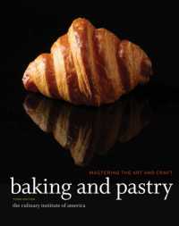 Baking and Pastry : Mastering the Art and Craft （3TH）