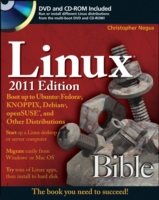 Linux Bible 2011 : Boot Up to Ubuntu, Fedora, KNOPPIX, Debian, openSUSE, and 13 Other Distributions （PAP/DVDR）