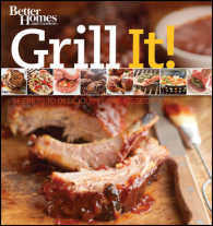 Grill It! : Secrets to Delicious Flame-Kissed Food （Original）