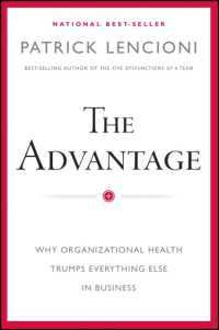 The Advantage : Why Organizational Health Trumps Everything Else in Business