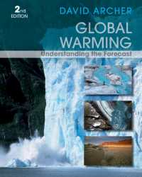 地球温暖化：予測の理解（第２版・テキスト）<br>Global Warming : Understanding the Forecast （2ND）