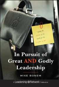 In Pursuit of Great AND Godly Leadership : Tapping the Wisdom of the World for the Kingdom of God (Jossey-bass Leadership Network Series)