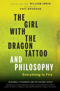 The Girl with the Dragon Tattoo and Philosophy : Everything Is Fire (Blackwell Philosophy and Pop Culture)