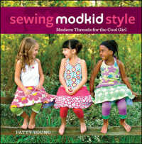 Sewing MODKID Style : Modern Threads for the Cool Girl （SPI）