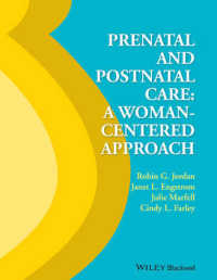 Prenatal and Postnatal Care : A Woman-centered Approach （1ST）
