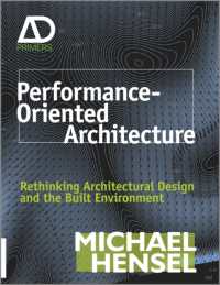 Performance-Oriented Architecture : Rethinking Architectural Design and the Built Environment (Architectural Design Primer)