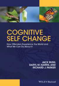 Cognitive Self Change : How Offenders Experience the World and What We Can Do about It