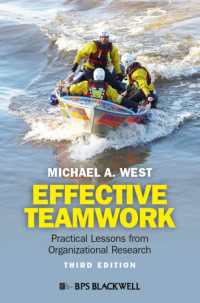 効果的なチームワーク：組織研究からの教訓（第３版）<br>Effective Teamwork : Practical Lessons from Organizational Research (Psychology of Work and Organizations) （3RD）