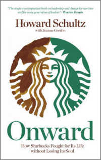 Onward : How Starbucks Fought for Its Life without Losing Its Soul -- Hardback