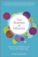 影響力のビジネス：デジタル時代のマーケティングとＰＲ<br>The Business of Influence : Reframing Marketing and PR for the Digital Age
