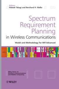 Spectrum Requirement Planning in Wireless Communications : Model and Methodology for IMT - Advanced (Wiley series Wireless Communications and Mobile C