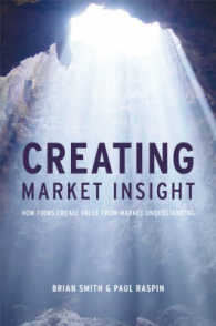 Creating Market Insight : How Firms Create Value from Market Understanding