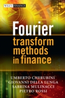 金融におけるフーリエ変換法<br>Fourier Transform Methods in Finance (Wiley Finance)