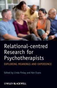 精神療法家のための臨床実践研究<br>Relational-centred Research for Psychotherapists : Exploring Meanings and Experience