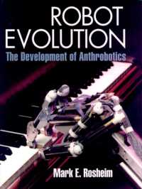Robot Evolution : The Development of Anthrobotics