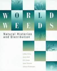 World Weeds : Natural Histories and Distribution