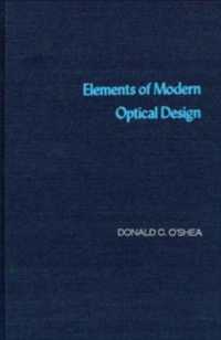 Elements of Modern Optical Design (Wiley Series in Pure and Applied Optics)