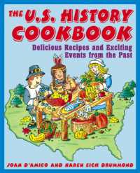 The Us History Cookbook : Delicious Recipes and Exciting Events from the Past