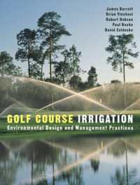 Golf Course Irrigation : Environmental Design and Management Practices