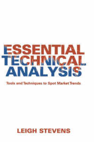 テクニカル分析の要点<br>Essential Technical Analysis : Tools and Techniques to Spot Market Trends (Wiley Trading Advantage)