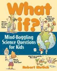 What If? : Mind-Boggling Science Questions for Kids