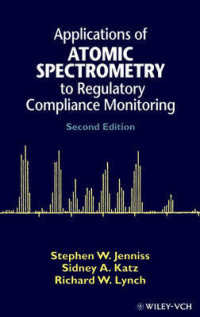 Applications of Atomic Spectrometry to Regulatory Compliance Monitoring （2 SUB）
