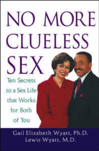 No More Clueless Sex : 10 Secrets to a Sex Life That Works for Both of You