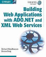 Building Web Applications with Ado.Net and Xml Web Services (Gearhead Press in the Trenches)