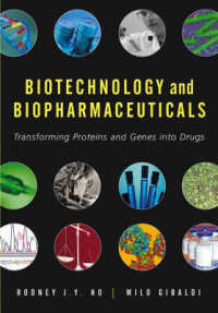 Biotechnology and Biopharmaceuticals : Transforming Proteins and Genes into Drugs