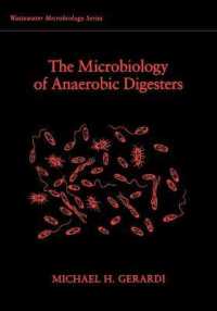 The Microbiology of Anaerobic Digesters (Wastewater Microbiology Series)
