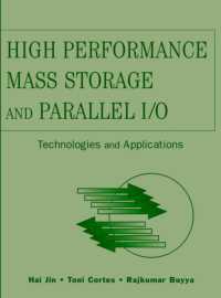 High Performance Mass Storage and Parallel I/O : Technologies and Applications