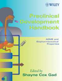 臨床前開発ハンドブック(全２巻）<br>Preclinical Development Handbook (2-Volume Set) : Toxicology / Adme and Biopharmaceutical Properties (Pharmaceutical Development Series)