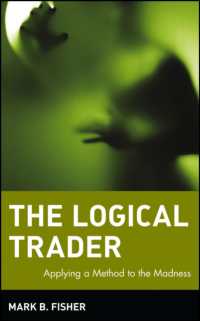 The Logical Trader : Applying a Method to the Madness (Wiley Trading)