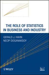 ビジネス・産業における統計の役割<br>The Role of Statistics in Business and Industry (Wiley Series in Probability and Statistics)