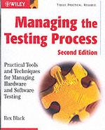 Managing the Testing Process : Practical Tools and Techniques for Managing Hardware and Software Testing （2 SUB）