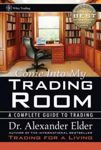Come into My Trading Room : A Complete Guide to Trading (Wiley Trading)