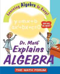 Dr. Math Explains Algebra : Learning Algebra Is Easy! Just Ask Dr. Math