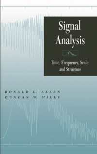 Signal Analysis : Time, Frequency, Scale, and Structure