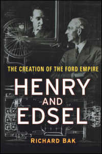 フォード帝国の創造<br>Henry and Edsel : The Creation of the Ford Empire