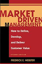 Market-Driven Management : How to Define, Develop, and Deliver Customer Value (Wiley Series on Marketing Management) （2 SUB）