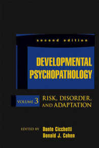 Developmental Psychopathology : Risk, Disorder, and Adaptation 〈3〉 （2ND）