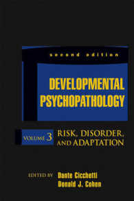 Developmental Psychopathology : Risk, Disorder, and Adaptation 〈3〉 （2ND）